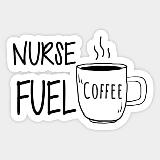 Nurse Fuel Coffee Sticker